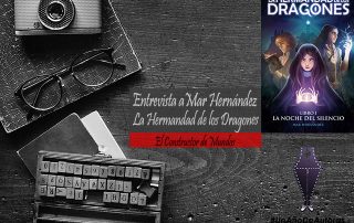 Entrevista a Mar Hernandez: La Hermandad de los Dragones