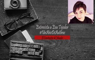 entrevista a Eva Tejedor, por #UnAñoDeAutoras